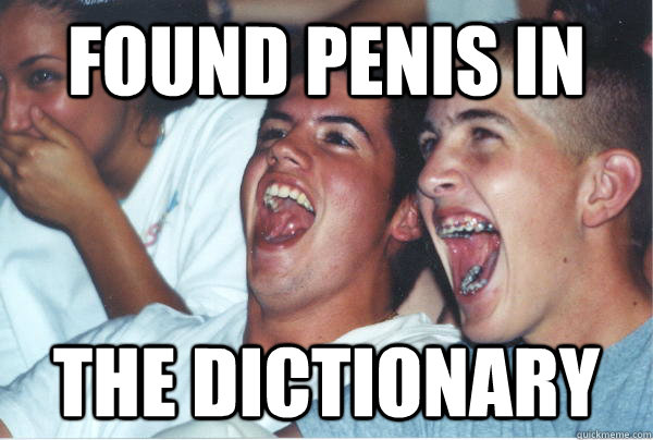 found penis in the dictionary - Immature High Schoolers