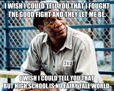 i wish i could tell you that i fought the good fight and the - Shawshank Redemption