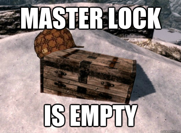 master lock is empty - Scumbag Treasure