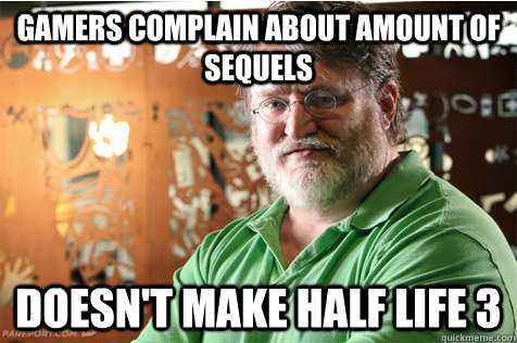 Gabe Newell #halflife3confirmed  Gamer meme, Logic memes, Funny memes