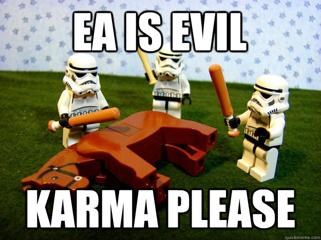ea is evil karma please - Beating Dead Horse Stormtroopers