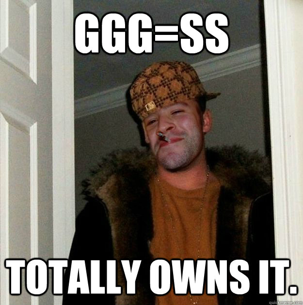 gggss totally owns it - good guy scumbag steve.