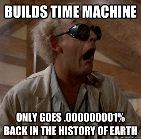 builds time machine only goes 000000001 back in the histor -