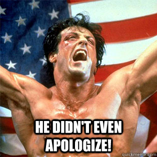 he didnt even apologize - A Winner is You