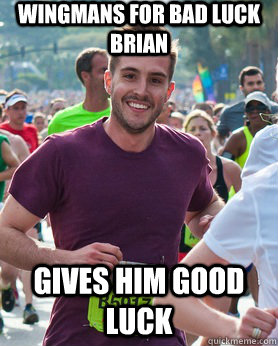 wingmans for bad luck brian gives him good luck - Ridiculously photogenic guy