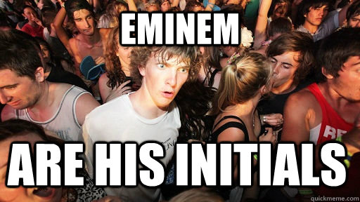 eminem are his initials - Sudden Clarity Clarence