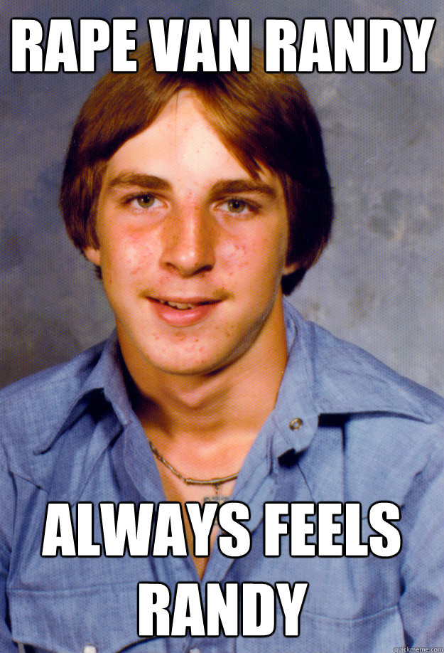 rape van randy always feels randy - Old Economy Steven