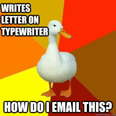 writes letter on typewriter how do i email this - Tech Impaired Duck