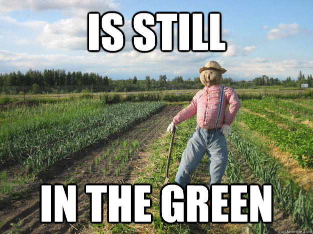 is still in the green - Scarecrow