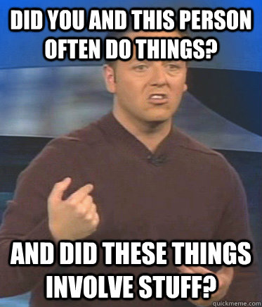 did you and this person often do things and did these thing - John Edward