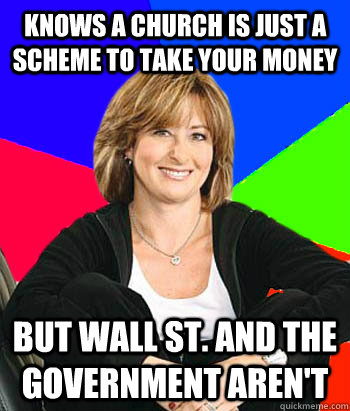 knows a church is just a scheme to take your money but wall - Sheltering Suburban Mom