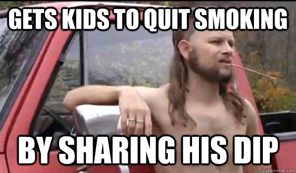 gets kids to quit smoking by sharing his dip - Almost Politically Correct Redneck