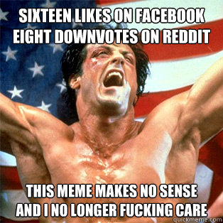 sixteen likes on facebook eight downvotes on reddit this mem - A Winner is You