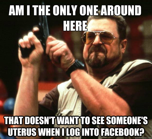 am i the only one around here that doesnt want to see someo - Walter