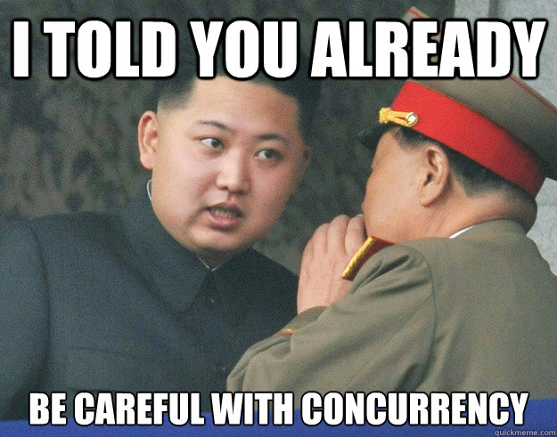 Concurrency is evil