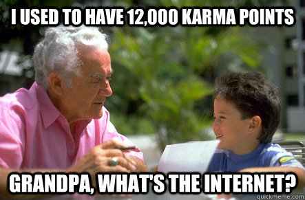 i used to have 12000 karma points grandpa whats the inter -