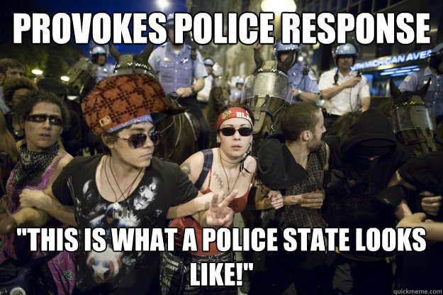 provokes police response this is what a police state looks - Scumbag NATO Protesters