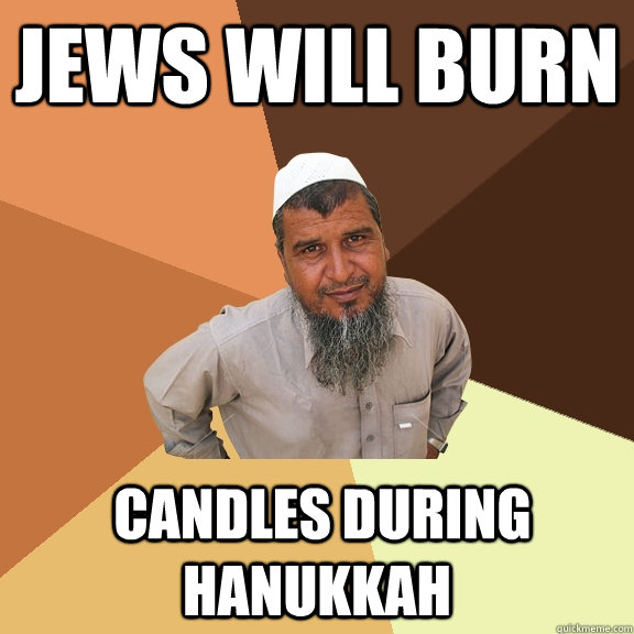 jews will burn candles during hanukkah - Ordinary Muslim Man