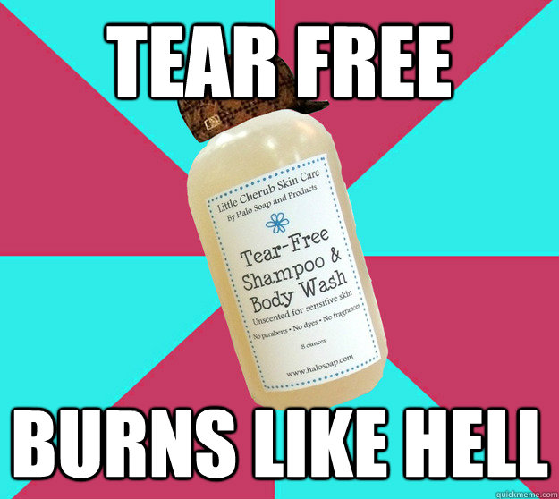 tear free burns like hell - Scumbag Soap