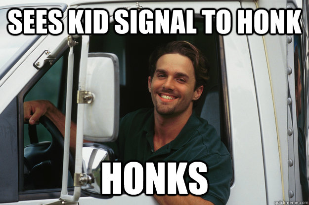 sees kid signal to honk honks - Good Guy Trucker