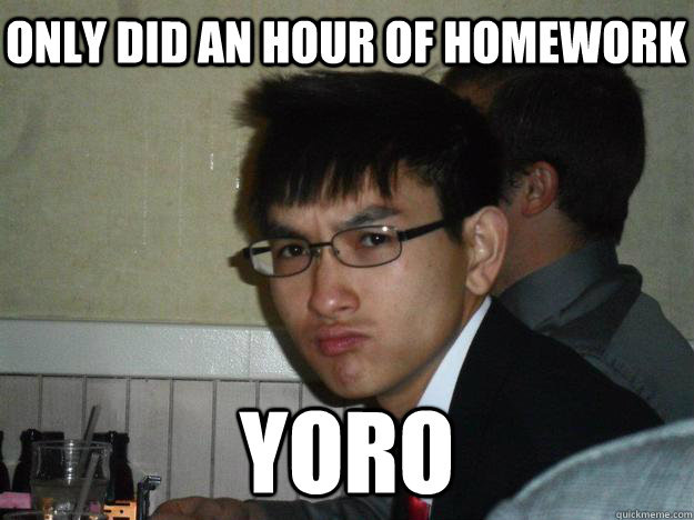 only did an hour of homework yoro - Rebellious Asian