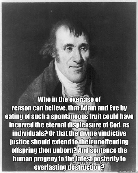 who in the exercise of reason can believe that adam and eve - Ethan Allen Gets It.