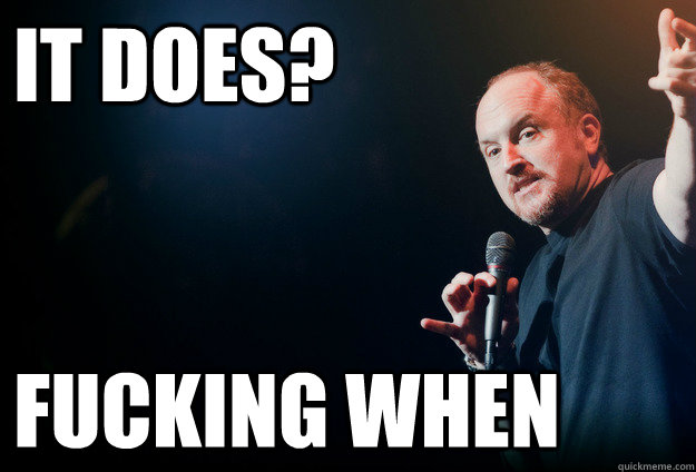 it does fucking when - Louis C.K. Does an It Gets Better Video