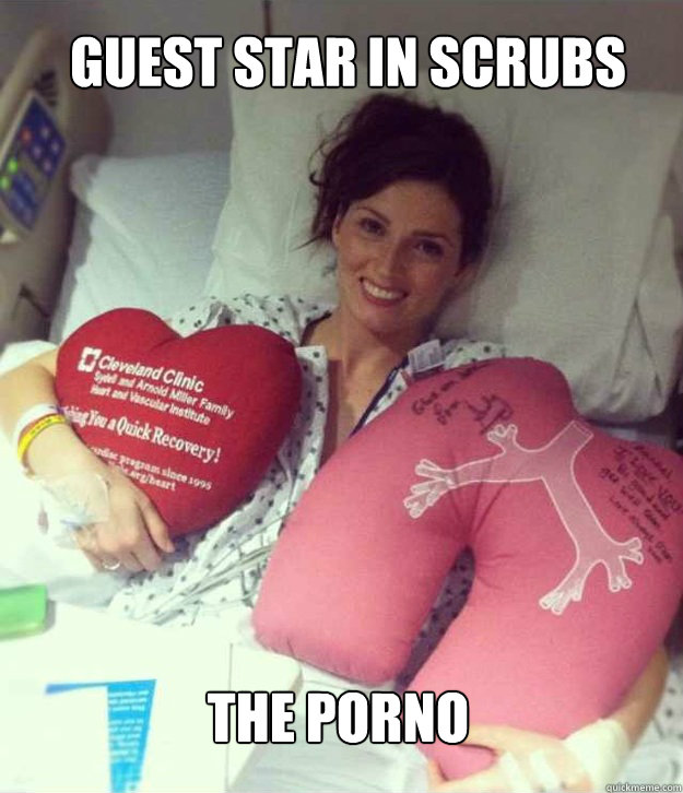 guest star in scrubs the porno - Ridiculously Photogenic Surgery Girl