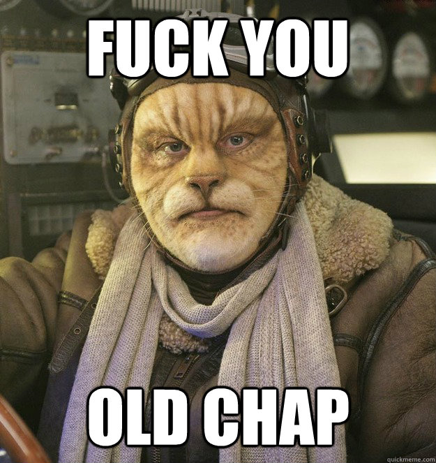 fuck you old chap - Cat Person