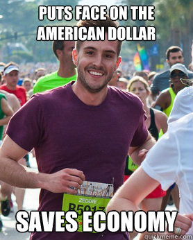 puts face on the american dollar saves economy - Ridiculously photogenic guy
