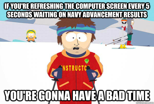 if youre refreshing the computer screen every 5 seconds wai - Super Cool Ski Instructor