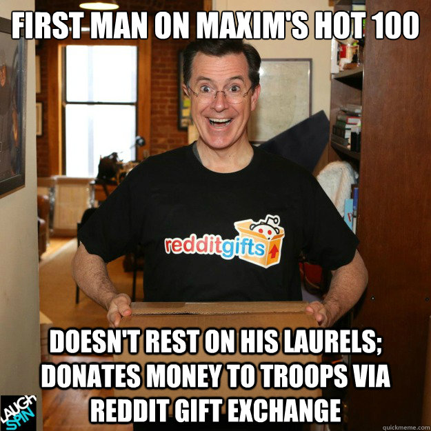 first man on maxims hot 100 doesnt rest on his laurels do - Good Guy Stephen