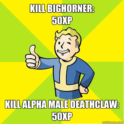 kill bighorner 50xp kill alpha male deathclaw 50xp - Fallout new vegas