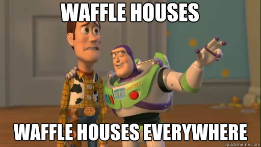 waffle houses waffle houses everywhere - Everywhere