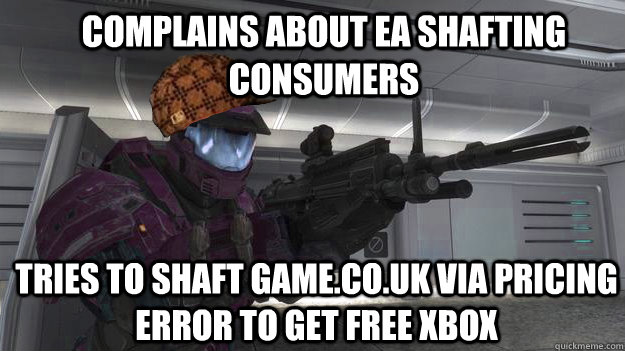 complains about ea shafting consumers tries to shaft gameco - Scumbag gamer