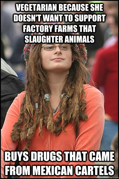 vegetarian because she doesnt want to support factory farms - College Liberal