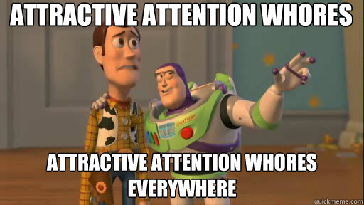 attractive attention whores attractive attention whores ever - Everywhere