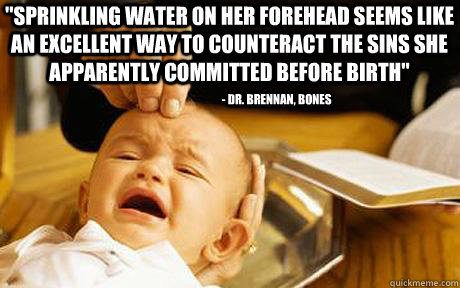 sprinkling water on her forehead seems like an excellent wa -