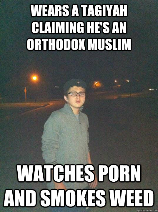 wears a tagiyah claiming hes an orthodox muslim watches por - Bullshit Bob