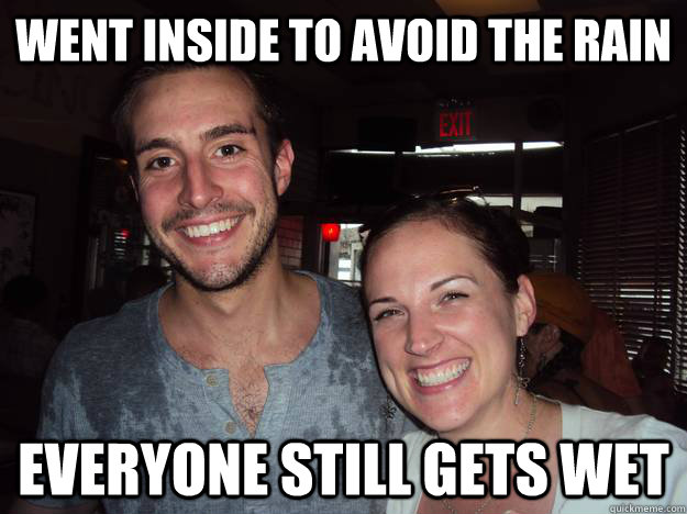 went inside to avoid the rain everyone still gets wet -