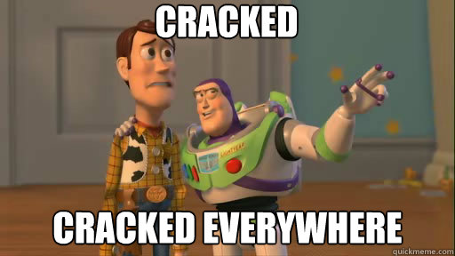 cracked cracked everywhere - Everywhere