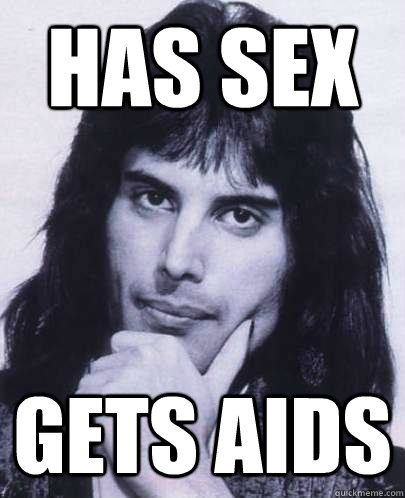 has sex gets aids - Good Guy Freddie Mercury