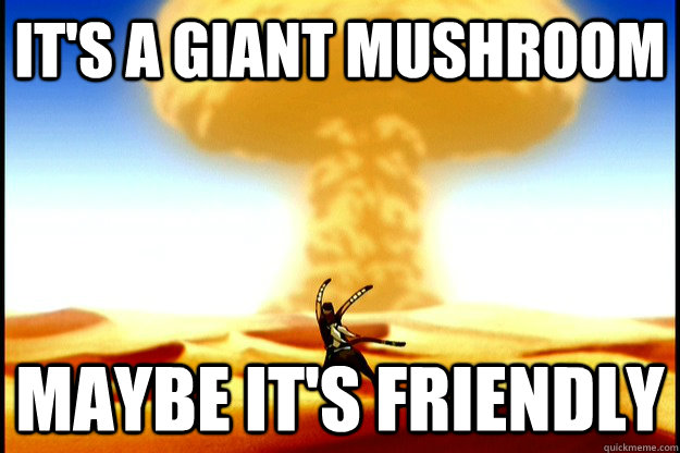 Giant Mushroom Sokka