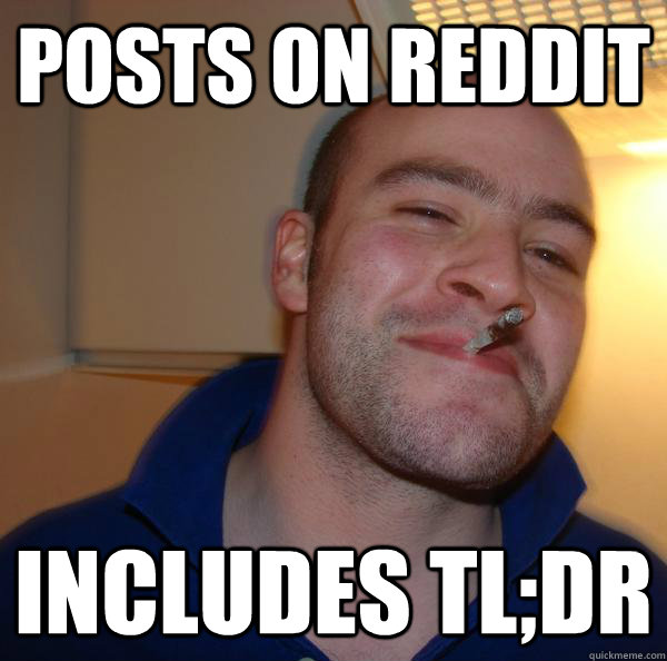 posts on reddit includes tldr - Good Guy Greg