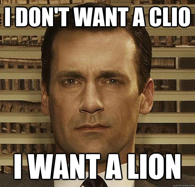 i dont want a clio i want a lion - DonWants