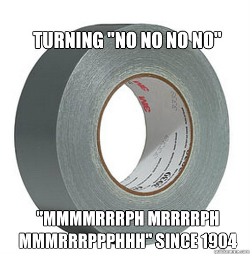 turning no no no no mmmmrrrph mrrrrph mmmrrrppphhh since -