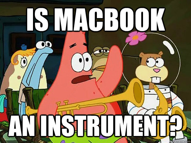 is macbook an instrument - Mayonaise Patrick