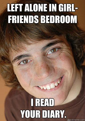 left alone in girl friends bedroom i read your diary - Overly Attached Boyfriend
