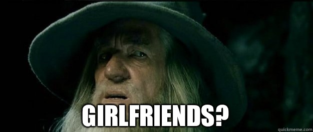 Girlfriends - Gandalf