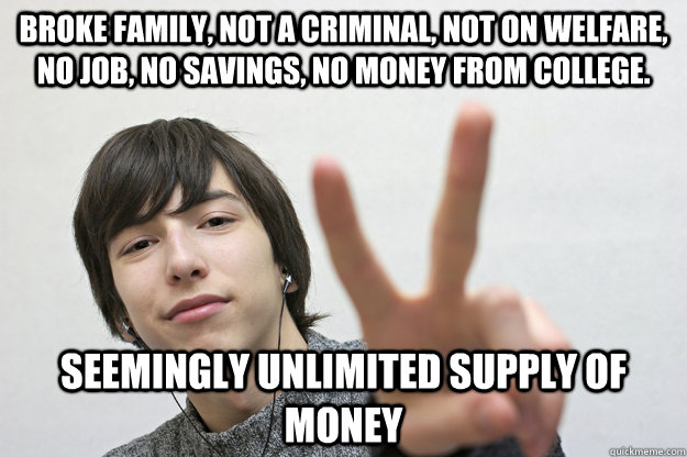 broke family not a criminal not on welfare no job no sav - Mysterious Mark